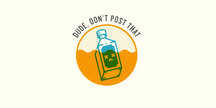 Dude, don't post that