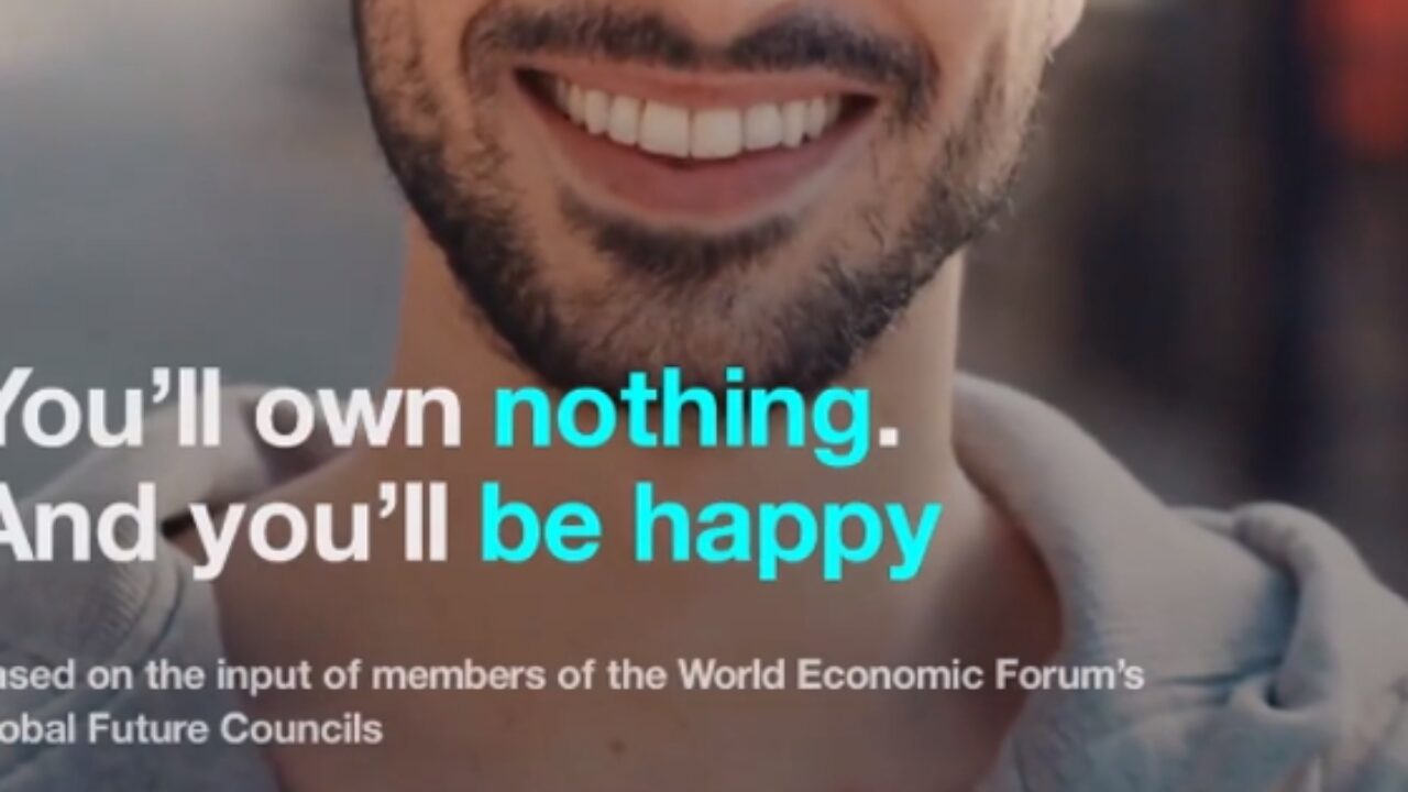 WEF Director Claims 'You'll Own Nothing & Be Happy' Is 'Focus of  Disinformation Campaign'